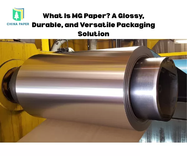 Was ist MG-Papier? Eine glänzende, langlebige und vielseitige Verpackungslösung
