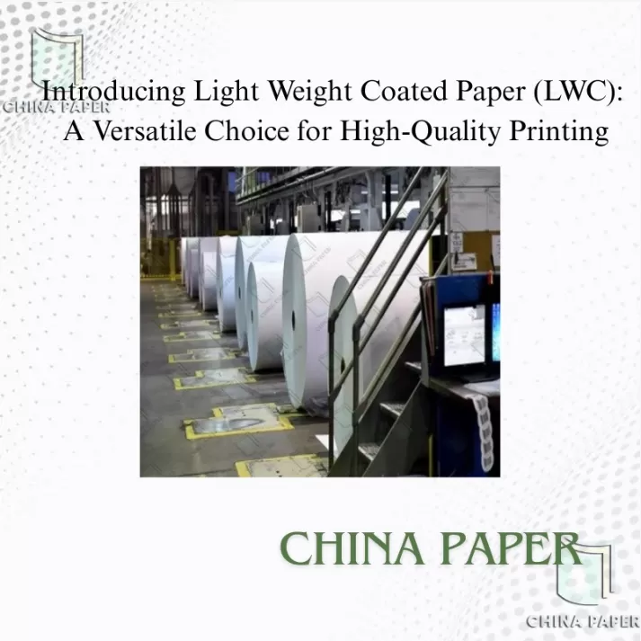 Vorstellung von Light Weight Coated Paper (LWC): Eine vielseitige Wahl für den hochwertigen Druck Vorstellung von Light Weight Coated Paper (LWC): Eine vielseitige Wahl für den hochwertigen Druck